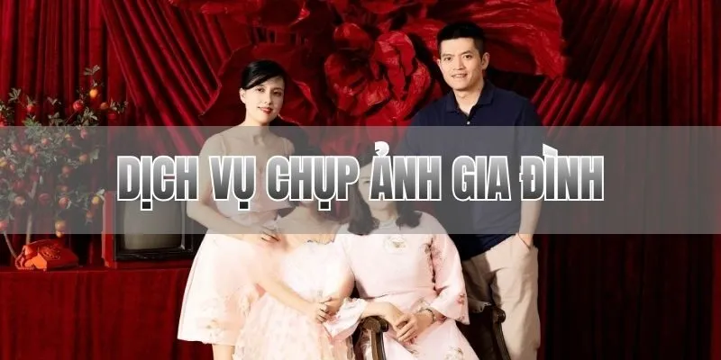 dịch vụ chụp ảnh gia đình