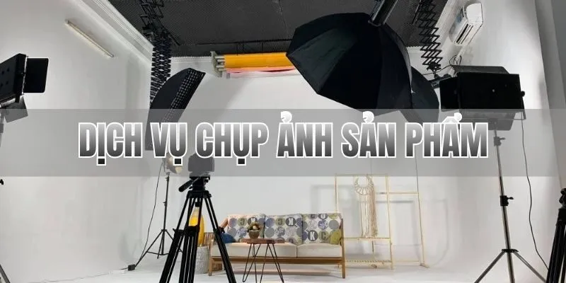 dịch vụ chụp ảnh sản phẩm
